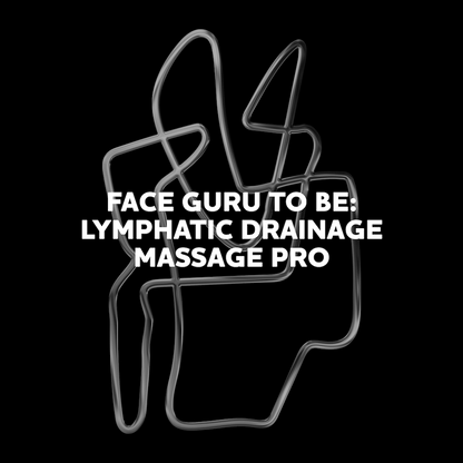 Face Guru to be: Lymphatic Drainage Massage Pro